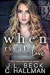 When Rivals Love (Bayshore Rivals, #3)