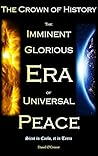 Book cover for The Crown of History: The Imminent Glorious Era of Universal Peace