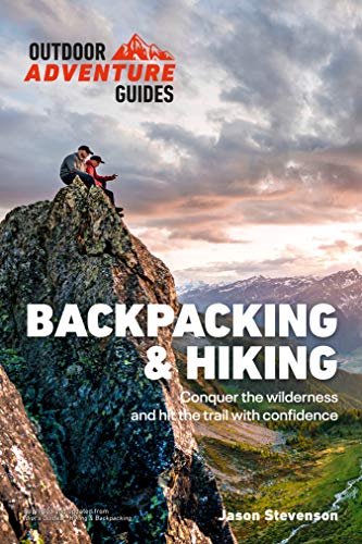Backpacking & Hiking: Conquer the Wilderness and Hit the Trail with Confidence (Paperback)