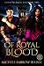 Of Royal Blood - Part Two