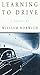Learning to Drive by William Norwich