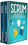 Scrum: 2 Books in...