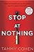 Stop At Nothing by Tammy Cohen