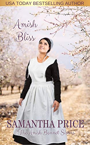Amish Bliss (The Amish Bonnet Sisters, #10)
