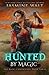 Hunted by Magic (The Baine Chronicles, #3)