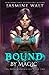 Bound by Magic (The Baine Chronicles, #2)