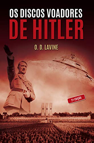 Os Discos Voadores de Hitler (Kindle Edition)