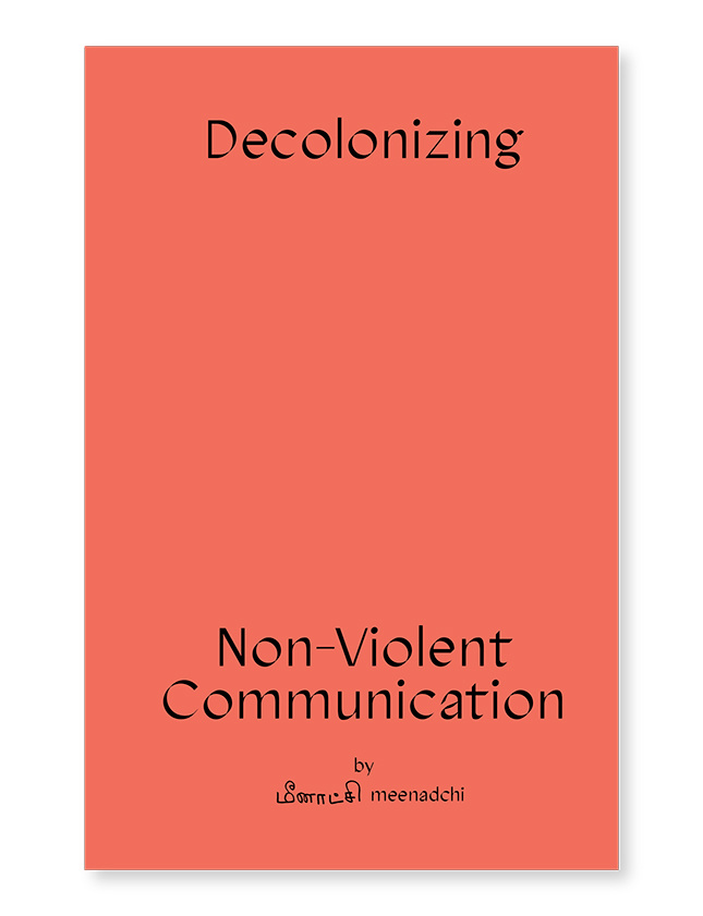 decolonizing non violent communication (Spiral-bound)