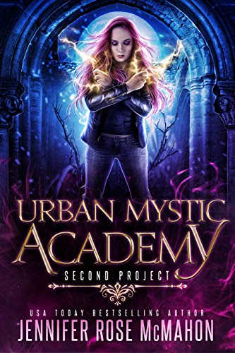 Second Project (A Supernatural Academy, #2)