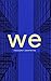 We by Yevgeny Zamyatin We by Yevgeny Zamyatin