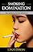 Smoking Domination: The Smo...