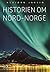 Historien om Nord-Norge