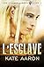 L'Esclave (Les hommes libres #1)