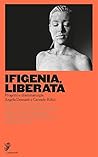 Ifigenia, liberata