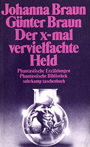 Der x-mal vervielfachte Held (Paperback)