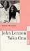 John Lennon Und Yoko Ono: Zwei Rebellen Eine Poplegende