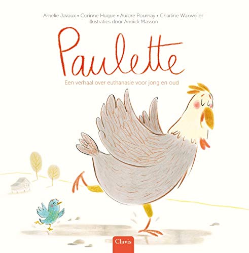 Paulette: Een verhaal over euthanasie voor jong en oud (Hardcover)