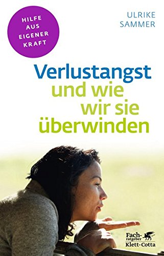 Verlustangst und wie wir sie überwinden (Paperback)