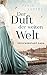 Der Duft der weiten Welt by Fenja Lüders