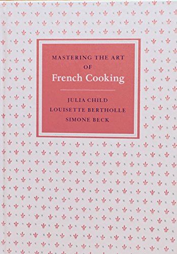 Mastering The Art Of French Cooking (Hardcover)