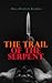 The Trail of the Serpent: Detective Mystery Novel