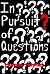 In Pursuit of Questions
