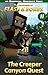 The Creeper Canyon Quest by Calvin Crowther