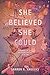 She Believed She Could: A Journey of Self Discovery One Day at a Time