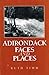 Adirondack Faces and Places