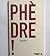 Phèdre !