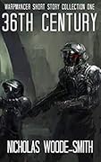 36th Century: Warpmancer Short Story Collection One