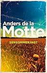 Sensommerjagt by Anders de la Motte