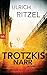 Trotzkis Narr: Roman