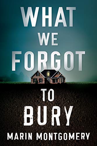 What We Forgot to Bury (Kindle Edition)