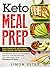 Keto Meal Prep: The Complet...