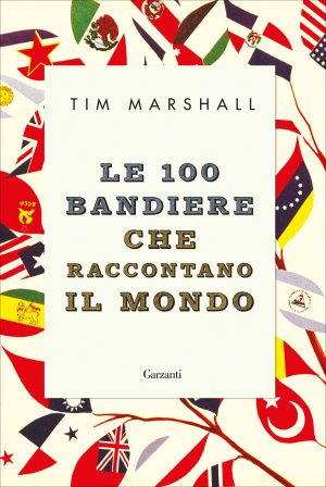 Capa do Livro Le 100 bandiere che raccontano il mondo