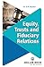 Equity, Trusts and Fiduciar...