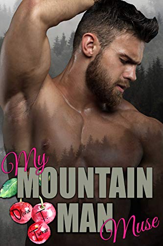 My Mountain Man Muse (Mounting Mountain Men, #4)