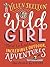 Wild Girl: How to Have Incr...
