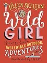 Wild Girl by Helen Skelton