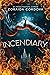 Incendiary (Hollow Crown, #1) by Zoraida Córdova
