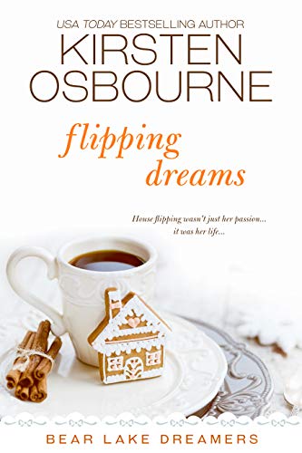 Flipping Dreams (Bear Lake Dreamers, #4)