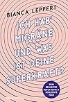 Ich hab' Migräne ...