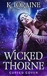 Wicked Thorne by K. Loraine