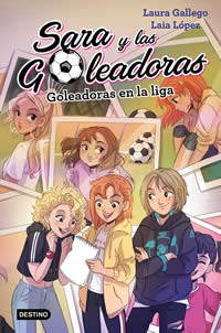 Goleadoras en la liga (Sara y las Goleadoras, #3)