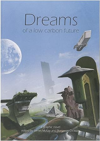 Dreams of a Low Carbon Future