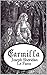 Carmilla by J. Sheridan Le Fanu Carmilla by J. Sheridan Le Fanu