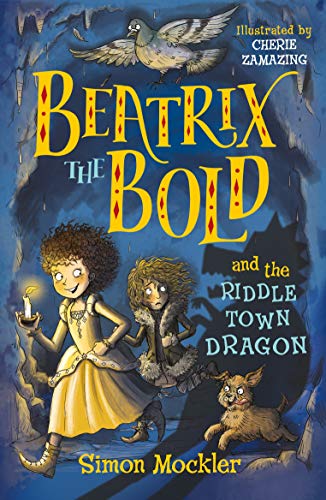 Beatrix the Bold and the Riddletown Dragon (Kindle Edition)