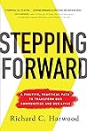 Stepping Forward: A Positive, Practical Path to Transform Our Communities and Our Lives