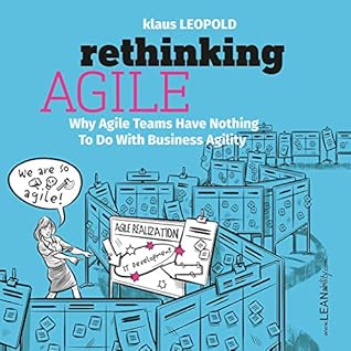 Rethinking Agile: Why Agile Teams Have Nothing To Do With Business Agility